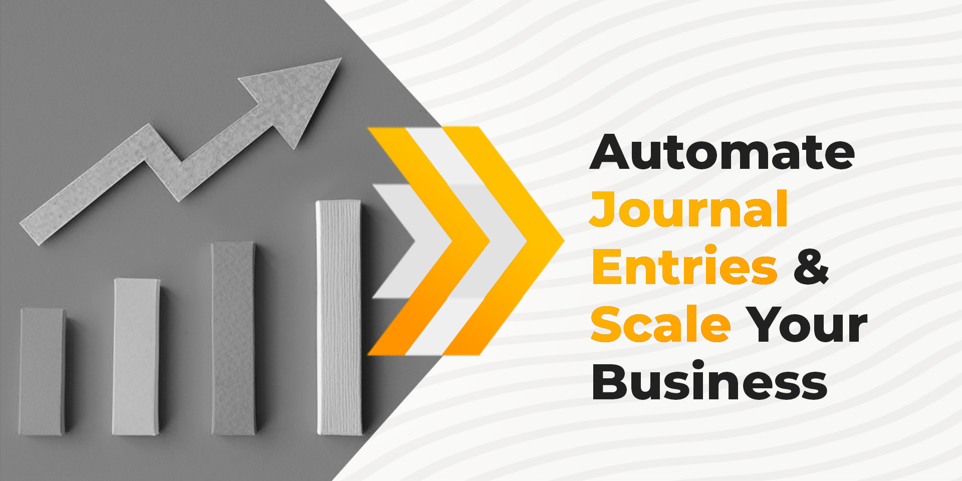 Automate Journal Entries and Scale Your Business